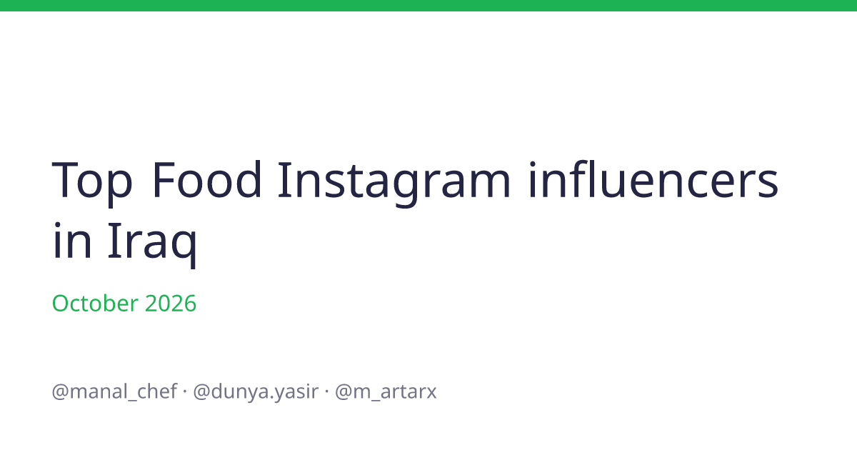 Top Food Instagram influencers in Iraq for October 2026 | Heepsy