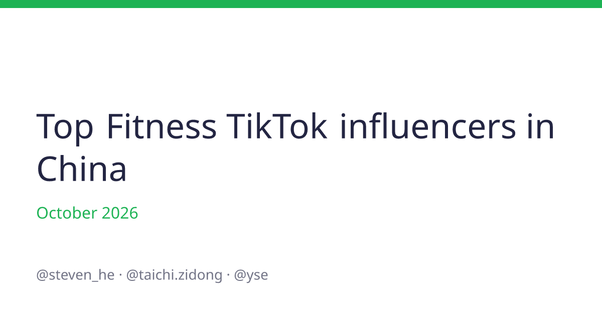 Top Fitness TikTok influencers in China for October 2026 | Heepsy